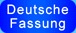 Deutsche Fassung